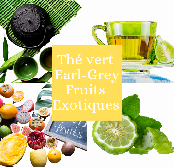 Thé vert Earl Grey fruits exotiques